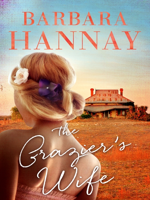 Title details for The Grazier's Wife by Barbara Hannay - Available